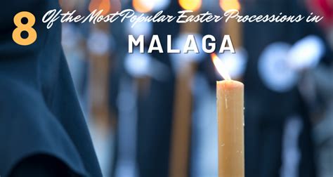 8 Of The Most Popular Easter Processions In Malaga Sunset Beach Club