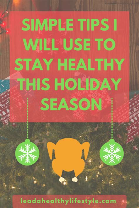 Easy Tips To Stay Healthy This Holiday Season How To Stay Healthy