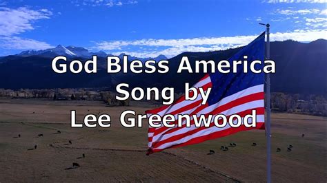 God Bless America Lee Greenwood Lyric Video Youtube