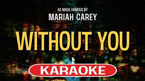 Without You Karaoke Version Mariah Carey Youtube