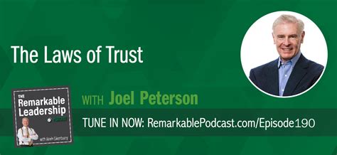 The Laws Of Trust With Joel Peterson 190 The Remarkable Leadership