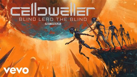 Celldweller Blind Lead The Blind Official Lyric Video Youtube