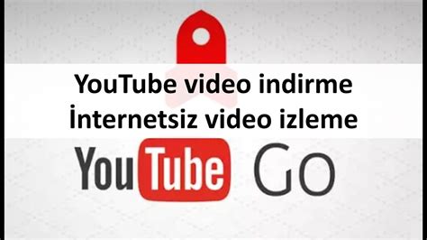 Youtube Video Indirme Internetsiz Video Izleme Youtube