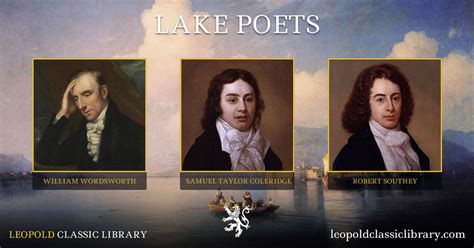 Lake Poets And Their Role In The Romantic Movement Leopold Classic Library