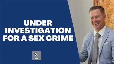 Under Investigation For A Sex Crime Youtube