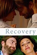 Recovery - Movie | Moviefone