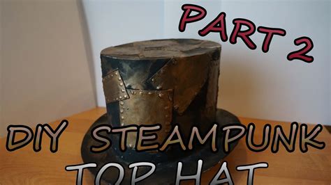 How To Make A Top Hat Diy Steampunk Tutorial Part 2 Youtube