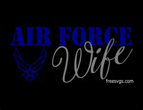 Air Force Wife Free Svg File Free Svgs