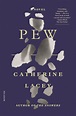 Pew | Catherine Lacey | Macmillan