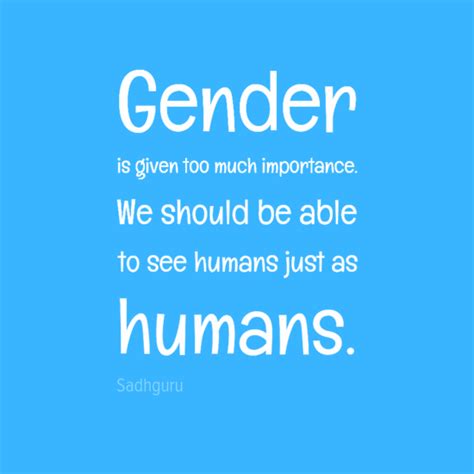 Gender Quote Be A Nice Human Quotes Gender