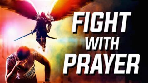 How To Use The Weapon Of Prayer When It Comes To Spiritual Battles