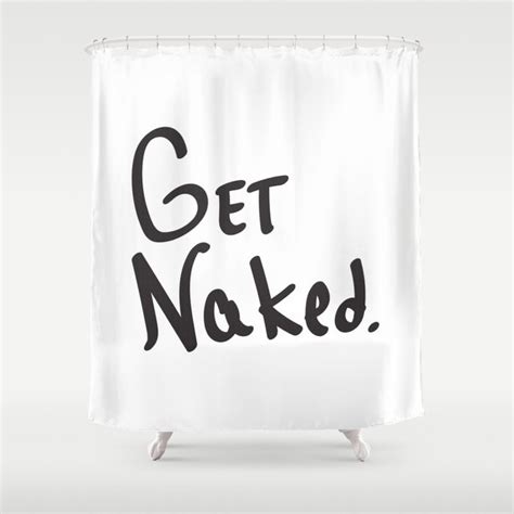 Get Naked Shower Curtain By Nature Magick Society6