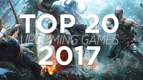 Top 20 Upcoming Games 2017 Online Multiplayer Games Top