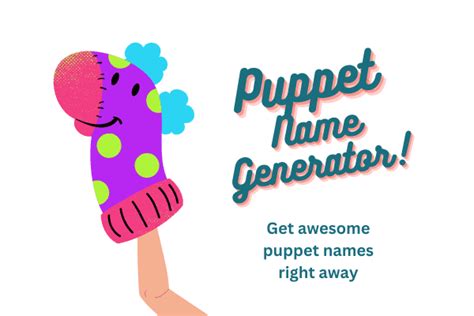 The Official Puppet Name Generator Get Puppet Names Now