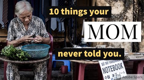 10 Things Your Mom Never Told You Mothers Advice Mama A Channel