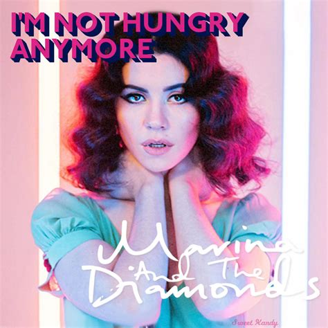 i m not hungry anymore marina and the diamonds by candy rex2 on deviantart