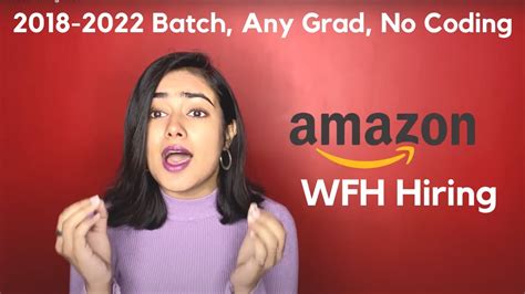 Amazon Hiring 2018 2022 Batch Any Graduate No Coding Work From