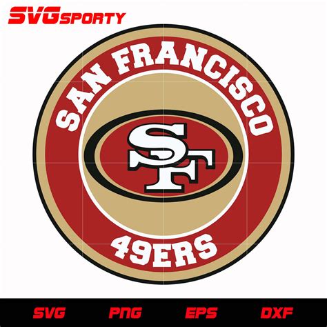 San Francisco 49ers Logo Circle Svg Nfl Svg Eps Dxf Png Digital F