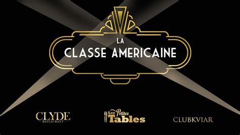 Soirée La Classe Américaine Par Les Petites Tables Et Clubkviar Chez