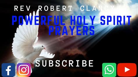 Powerful Holy Spirit Prayers Pst Robert Clancy Youtube