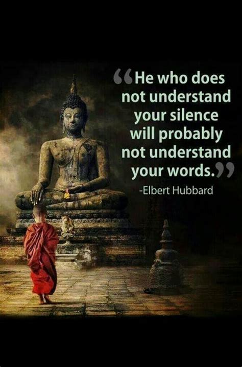 He Who Doesnt Understand Your Silence Will Probab Picture Quote By