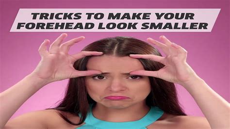 Tricks To Make Your Forehead Look Smaller Youtube