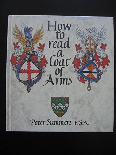 How To Read A Coat Of Arms Summers Peter 9780906670439 Abebooks