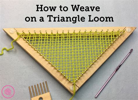How To Weave On A Triangle Loom Goodknit Kisses