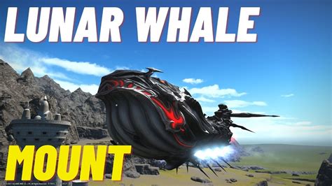 Ffxiv Mount Lunar Whale Youtube