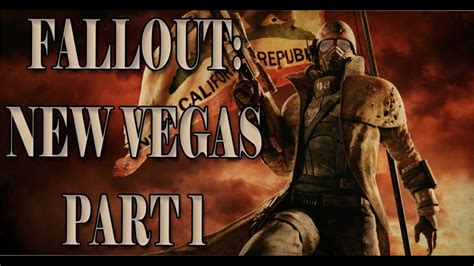 Fallout New Vegas Playthrough Part 1 Youtube