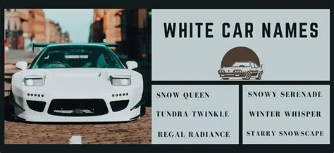 351 White Car Names Creative Naming Ideas For Bright Ride Brand Makers