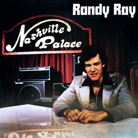 Randy Ray Randy Travis Randy Traywick Nashville Palace The Early Singles And B Sides 1982