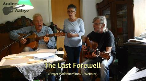 The Last Farewell Roger Whittakerron A Webster Youtube