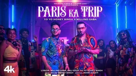Paris Ka Trip Yo Yo Honey Singh Ft Millind Gaba Youtube