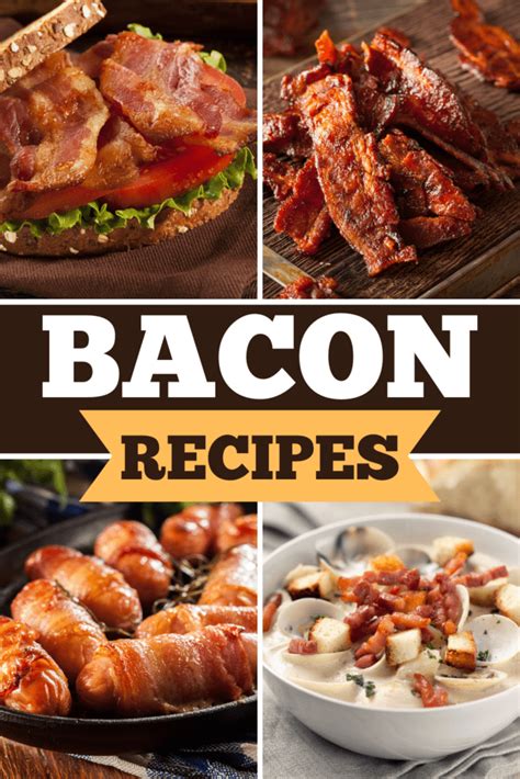 30 Best Bacon Recipes To Make At Home Insanely Good