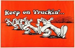 Keep on Truckin Poster 13x19 inches