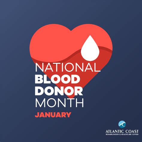 National Blood Donor Month Atlantic Coast Rehabilitation And