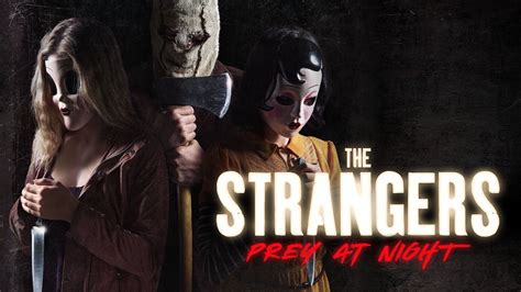 The Strangers Prey At Night 2018 Grave Reviews