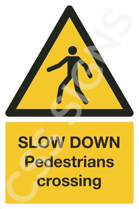 Slow Down Pedestrians Crossing Sign Sign Shop Ireland Css Signs
