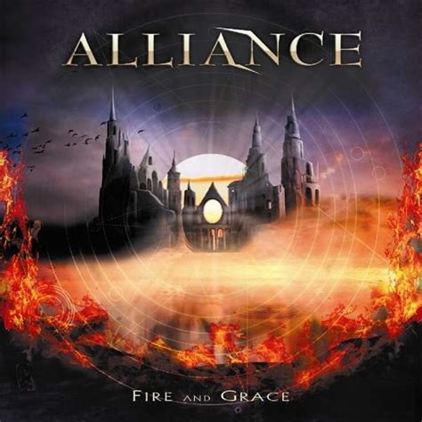 Alliance Fire And Grace My Revelations