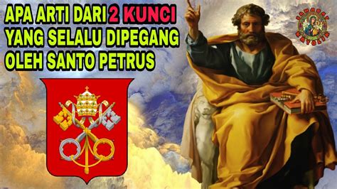 Mengapa Santo Petrus Digambarkan Selalu Memegang Kunci Santo Santa