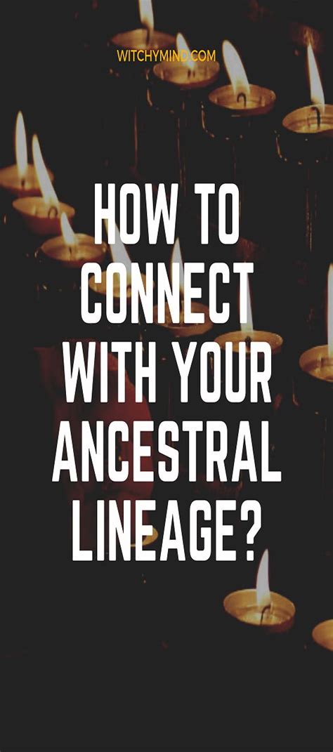 How To Connect With Your Ancestral Lineage How To Communicate With