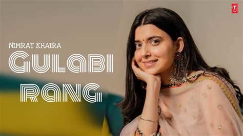 Gulabi Rang Nimrat Khaira Shares The Poster Of Her New Upcoming Song