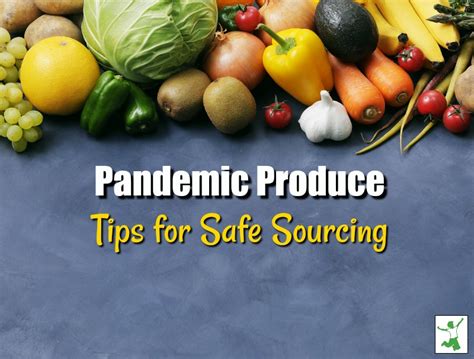 Pandemic Produce Tips For Safe Fruit And Veggie Sourcing Healthy
