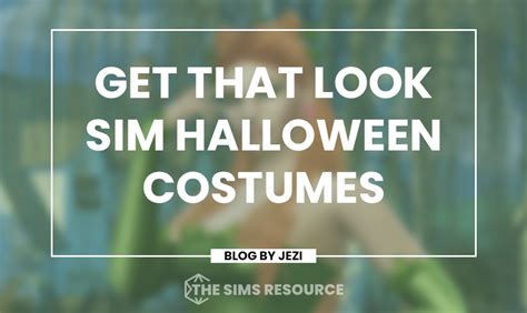 Get That Look Sim Halloween Costumes The Sims Resource Blog