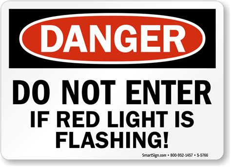 Do Not Enter If Red Light Is Flashing Danger Sign Sku S 5766