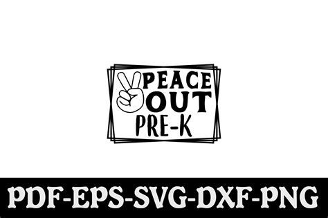 Peace Out Pre K Svg Graphic By Creativekhadiza124 · Creative Fabrica