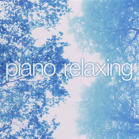 決定盤 Piano Relaxing Compilation 2010