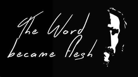 The Word Became Flesh Sermon Letter Words Unleashed Exploring The