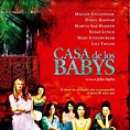 Casa De Los Babys - Película 2003 - SensaCine.com